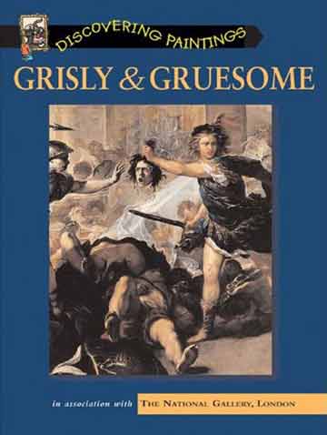 
Luca Giordana, Perseus turning Phineas and his Followers to Stone - Discover Paintings Grisly and Gruesome book cover
